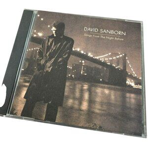 "Songs From The Night Before" by David Sanborn - Jazz CD Album